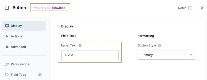 A static image displaying the Button configuration page, the Property ID is set to btnClose, and the Label Text field reads "Close".